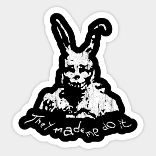 They Made Me Do It (Donnie Darko) Sticker